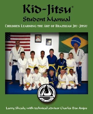 Kid-Jitsu Children Learning the Art of Brazilian Jiu-Jitsu N/A 9781432700126 Front Cover