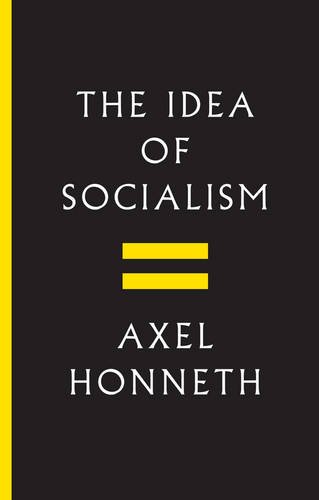 Idea of Socialism Towards a Renewal  2017 9781509512126 Front Cover