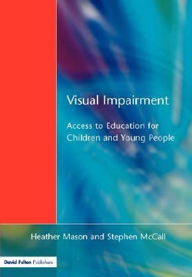 Visual Impairment Access to Education for Children and Young People  1998 9781853464126 Front Cover