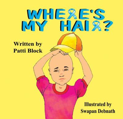 Where's My Hair?:  2009 9781936046126 Front Cover