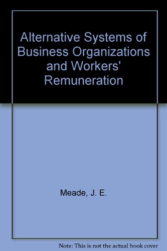 Alternative Systems of Business Organization and Workers' Remuneration   1986 9780043311127 Front Cover