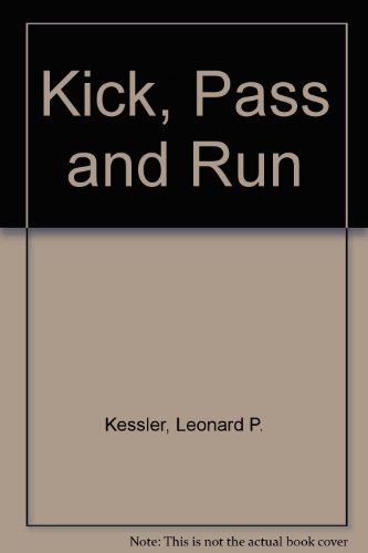 Kick, Pass, and Run N/A 9780064440127 Front Cover