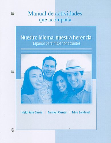 Manual de Actividades T/a Nuestro Idioma, Nuestra Herencia   2011 9780077237127 Front Cover