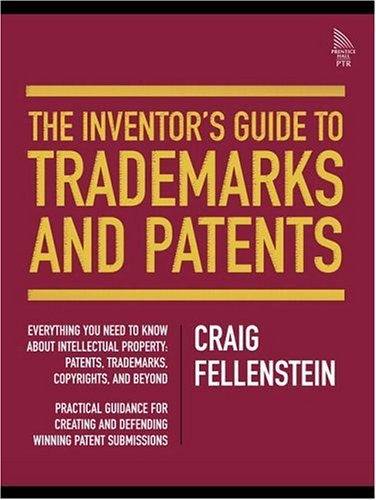 Inventor's Guide to Trademarks and Patents   2005 9780131869127 Front Cover