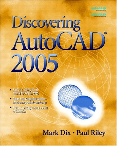 Discovering AutoCADï¿½ 2005   2006 9780131926127 Front Cover
