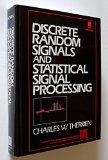 Discrete Random Signals and Statistical Signal Processing   1992 9780138521127 Front Cover
