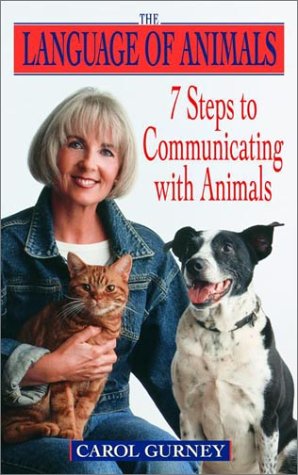 Language of Animals 7 Steps to Communicating with Animals  2001 9780440509127 Front Cover