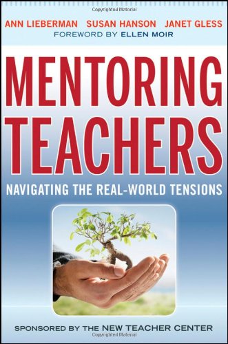 Mentoring Teachers Navigating the Real-World Tensions  2012 9780470874127 Front Cover