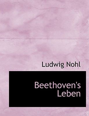 Beethoven's Leben:   2008 9780554574127 Front Cover