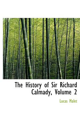 History of Sir Richard Calmady   2009 9780559061127 Front Cover
