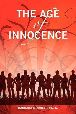 Age of Innocence   2009 9780615277127 Front Cover