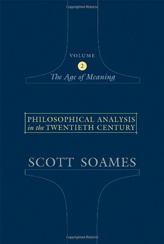 Philosophical Analysis in the Twentieth Century, Volume 2 The Age of Meaning  2003 9780691123127 Front Cover