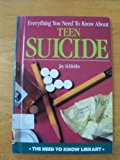 Everything You Need to Know about Teen Suicide N/A 9780823908127 Front Cover