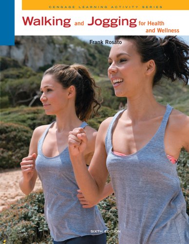 Walking and Jogging for Health and Wellness  6th 2012 (Revised) 9780840048127 Front Cover