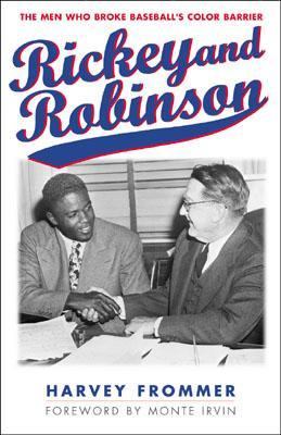 Rickey and Robinson The Men Who Broke Baseball's Color Barrier N/A 9780878333127 Front Cover