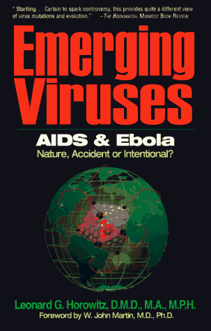 Emerging Viruses AIDS and Ebola - Nature, Accident or Intentional? N/A 9780923550127 Front Cover