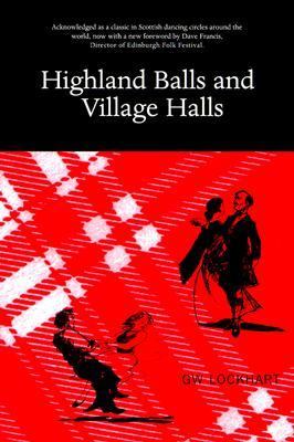 Highland Balls and Village Halls  3rd 1997 9780946487127 Front Cover