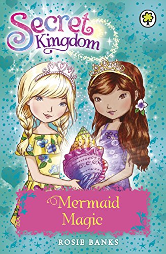 Secret Kingdom: 32: Mermaid Magic   2015 9781408340127 Front Cover