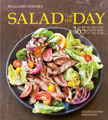 Salad of the Day 365 Recipes for Every Day of the Year N/A 9781616282127 Front Cover