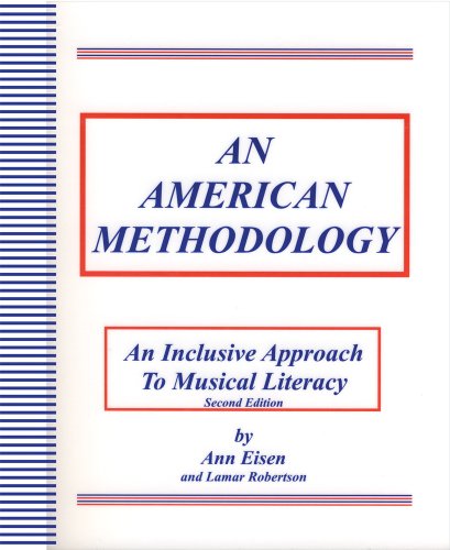 American Methodology An Inclusive Approach to Musical Literacy 2nd (Expanded) 9781889967127 Front Cover