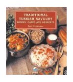 Traditional Turkish Savoury Dishes, Cakes and Desserts N/A 9789753200127 Front Cover
