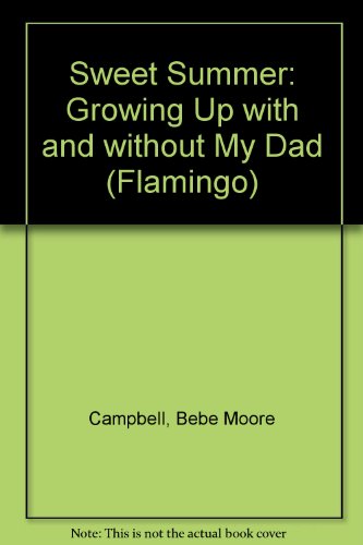 Sweet Summer Growing up with and Without My Dad  1991 9780006544128 Front Cover
