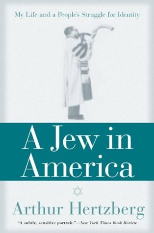 Jew in America My Life and a People's Struggle for Identity  2002 9780062517128 Front Cover