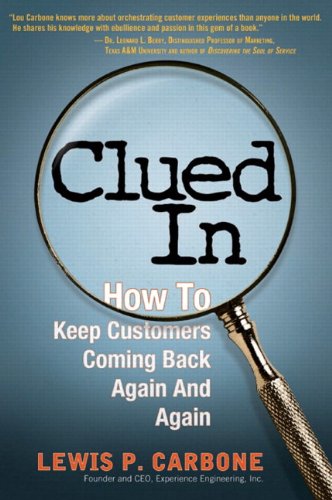 Clued In How to Keep Customers Coming Back Again and Again (paperback)  2004 9780137071128 Front Cover