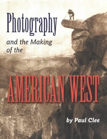 Photography and the Making of the American West   2003 9780208025128 Front Cover