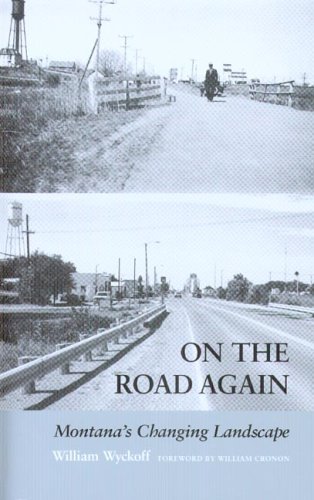 On the Road Again Montana's Changing Landscape  2006 9780295986128 Front Cover