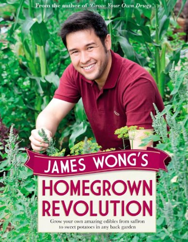 James Wong's Homegrown Revolution   2012 9780297867128 Front Cover