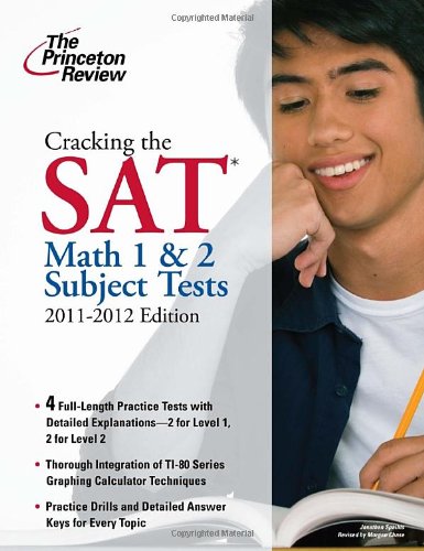 Cracking the SAT Math 1 and 2 Subject Tests, 2011-2012 Edition  N/A 9780375428128 Front Cover