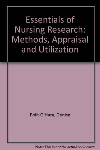 Essentials of Nursing Research : Methods, Appraisal, and Utilization 2nd 1989 (Revised) 9780397547128 Front Cover