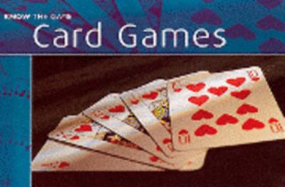 Card Games (Know the Game) N/A 9780713660128 Front Cover