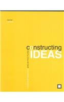 Constructing Ideas   2004 (Revised) 9780757514128 Front Cover