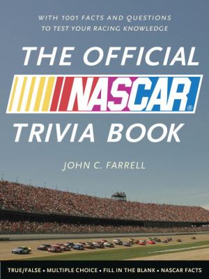 Official NASCAR Trivia Book With 1001 Facts and Questions to Test Your Racing Knowledge  2012 9780771051128 Front Cover
