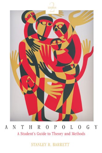 Anthropology A Student's Guide to Theory and Method 2nd 2009 9780802096128 Front Cover