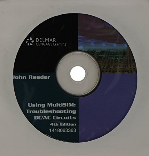 Student CD for Reeder's Using Multisim 9: Troubleshooting DC/AC Circuits, 4th  4th 2007 9781111537128 Front Cover