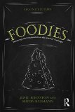 Foodies Democracy and Distinction in the Gourmet Foodscape 2nd 2015 (Revised) 9781138015128 Front Cover