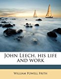 John Leech, His Life and Work N/A 9781177612128 Front Cover