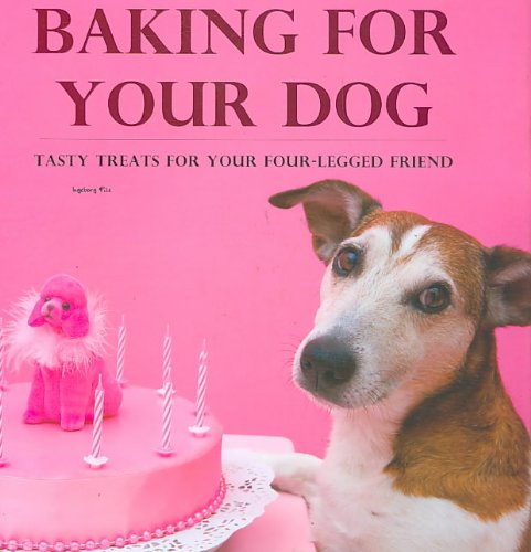 Baking for Your Dog:  2010 9781407548128 Front Cover