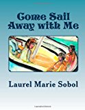 Come Sail Away with Me  N/A 9781477455128 Front Cover