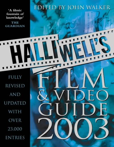 Halliwell's Film and Video Guide 2003  18th 2002 (Revised) 9780007144129 Front Cover