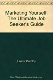 Marketing Yourself The Ultimate Job Seeker's Guide N/A 9780060163129 Front Cover