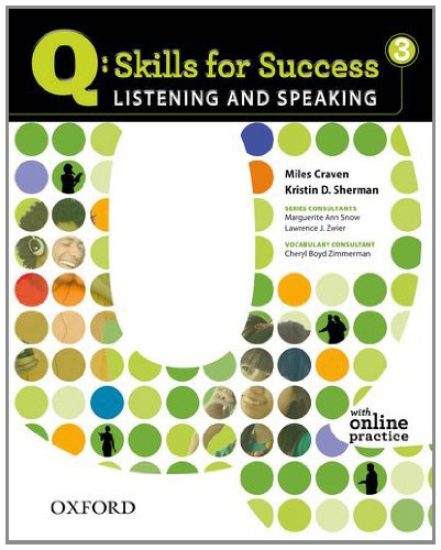 Q: Skills for Success 3 Listening and Speaking with Online Practice Student Manual, Study Guide, etc.  9780194756129 Front Cover