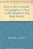 Rise to Be a People A Biography of Paul Cuffe N/A 9780252012129 Front Cover