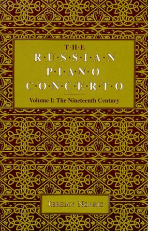 Russian Piano Concerto The Nineteenth Century  1994 9780253341129 Front Cover