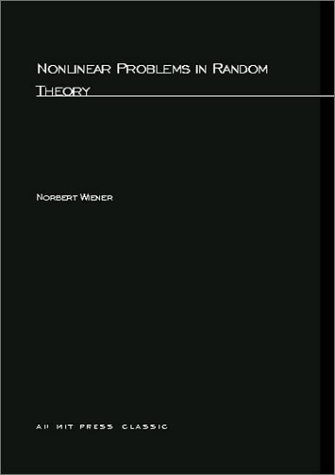 Nonlinear Problems in Random Theory   1958 9780262730129 Front Cover