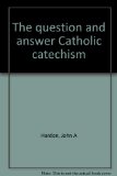 Question and Answer Catholic Catechism N/A 9780385178129 Front Cover