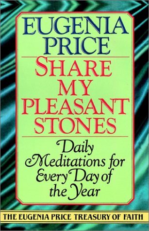 Share My Pleasant Stones Daily Meditations for Every Day of the Year N/A 9780385417129 Front Cover